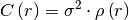 C\left(r\right)= \sigma^2\cdot\rho\left(r\right)